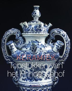 Keramiek - Keramiekmuseum Princessehof Keramiek - Keramiekmuseum Princessehof