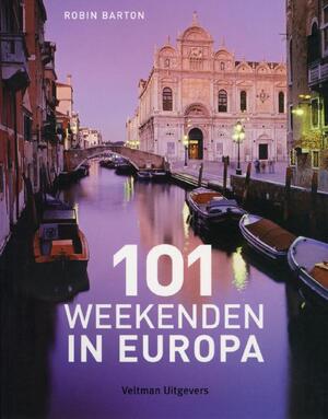 101 weekenden in Europa - R. Barton 101 weekenden in Europa - R. Barton
