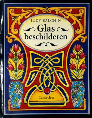 Glas beschilderen - Judy Balchin, Marjan Faddegon-doets