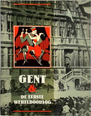 Gent en de eerste wereldoorlog - André Capiteyn, Christian De Backer