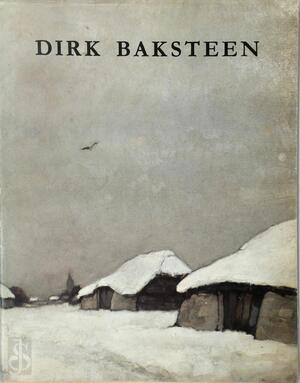 Dirk Baksteen, 1886-1971 - Dirk Baksteen