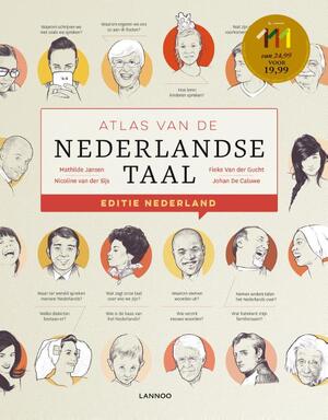 Atlas van de Nederlandse taal - Editie Nederland - Mathilde Jansen, Nicoline van der Sijs, Fieke Van der Gucht, Johan De Caluwe Atlas van de Nederlandse taal - Editie Nederland - Mathilde Jansen, Nicoline van der Sijs, Fieke Van der Gucht, Johan De Caluwe