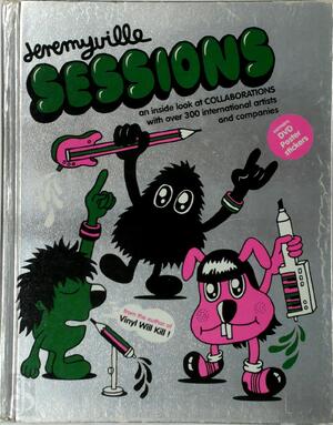Jeremyville sessions - Jeremy (Artist.), Systems Design Limited Jeremyville sessions - Jeremy (Artist.), Systems Design Limited