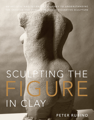 Sculpting the figure in clay - P Rubino