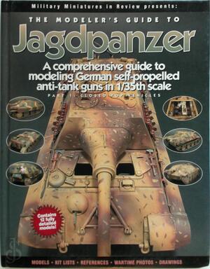 The Modeler's Guide to Jagdpanzer - Jim Hensley The Modeler's Guide to Jagdpanzer - Jim Hensley