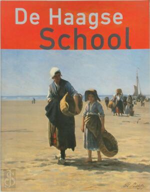 De Haagse School - Hans Janssen, Wim van Sinderen De Haagse School - Hans Janssen, Wim van Sinderen