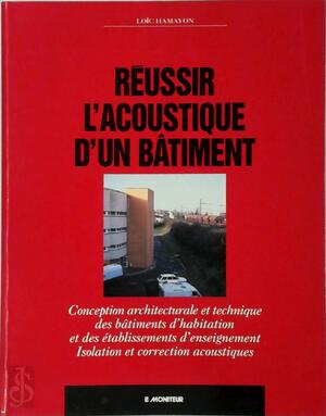 Réussir l'acoustique d'un bâtiment - Loïc Hamayon