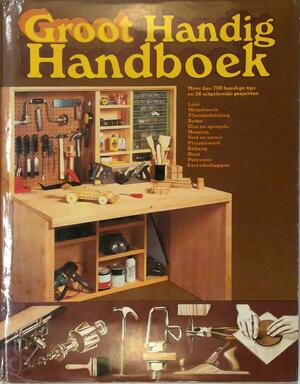 Groot handig handboek - Mar Groen, Peter Sampson Descra, James Bush, Bill Sutton, Nigel Messett
