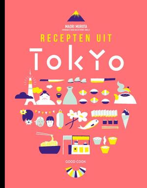 Recepten uit Tokyo - Maori Murota Recepten uit Tokyo - Maori Murota