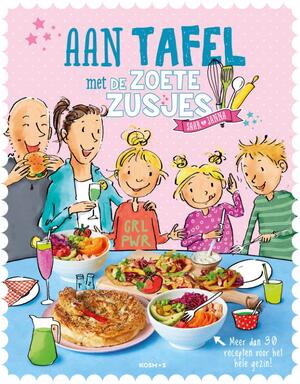 Aan tafel met de Zoete Zusjes - Hanneke de Zoete Aan tafel met de Zoete Zusjes - Hanneke de Zoete