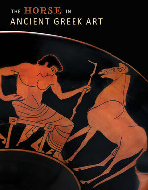 The Horse in Ancient Greek Art - 