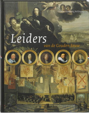 Leiders van de Gouden Eeuw - Gerben Graddesz Hellinga Leiders van de Gouden Eeuw - Gerben Graddesz Hellinga