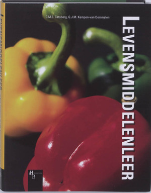 Levensmiddelenleer - C.M.E. Catsberg, G.J.M. Kempen-van Dommelen Levensmiddelenleer - C.M.E. Catsberg, G.J.M. Kempen-van Dommelen