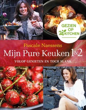 Mijn pure keuken 1 & 2 - - Pascale Naessens Mijn pure keuken 1 & 2 - - Pascale Naessens