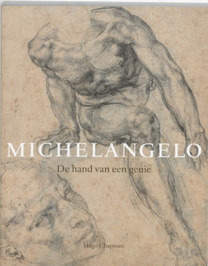Michelangelo: de hand van een genie - Hugo Chapman