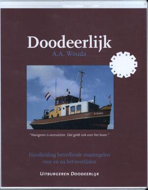 Doodeerlijk - A.A. Wouda Doodeerlijk - A.A. Wouda