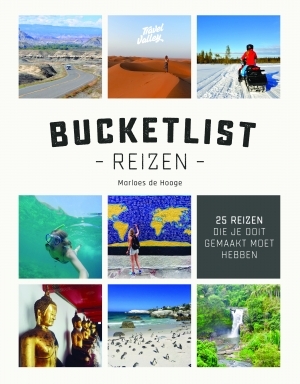 Bucketlist reizen: 25 reizen die je ooit gemaakt moet hebben - Marloes de Hooge