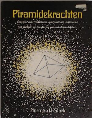 Piramidekrachten - Norman H. Stark, Margot Bakker Piramidekrachten - Norman H. Stark, Margot Bakker