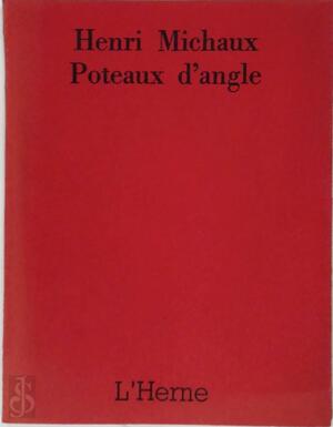 Poteaux d'Angle - Henri Michaux