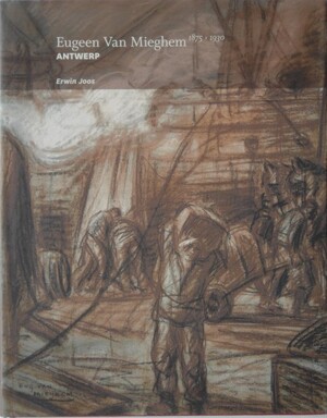 Eugeen Van Mieghem, 1875-1930 - Erwin Joos