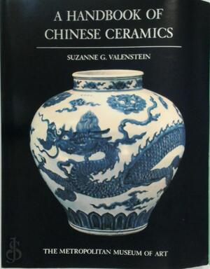 A handbook of Chinese ceramics - Suzanne G. Valenstein A handbook of Chinese ceramics - Suzanne G. Valenstein