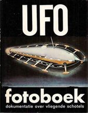 Ufo-fotoboek - A. Schneider, J. H. Esvelt Ufo-fotoboek - A. Schneider, J. H. Esvelt
