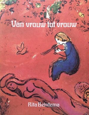 Van vrouw tot vrouw - Rita Beintema Van vrouw tot vrouw - Rita Beintema