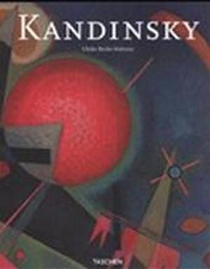 Wassily Kandinsky - Ulrike Becks-malorny, Wil Boesten, Ireen Niessen Wassily Kandinsky - Ulrike Becks-malorny, Wil Boesten, Ireen Niessen