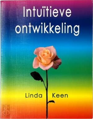 Intuïtieve ontwikkeling - Linda Keen Intuïtieve ontwikkeling - Linda Keen