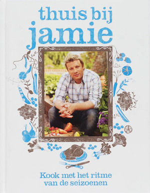 Thuis bij Jamie - Jamie Oliver Thuis bij Jamie - Jamie Oliver