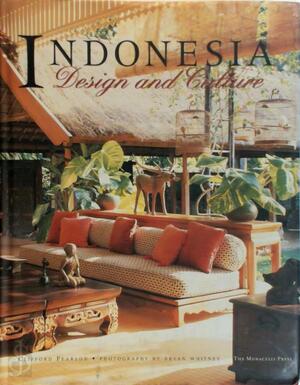Indonesia, Design and Culture - Clifford A. Pearson
