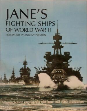 Jane's Fighting Ships of World War II - Antony Preston, Studio Editions, Limited, Frederick Thomas Jane Jane's Fighting Ships of World War II - Antony Preston, Studio Editions, Limited, Frederick Thomas Jane