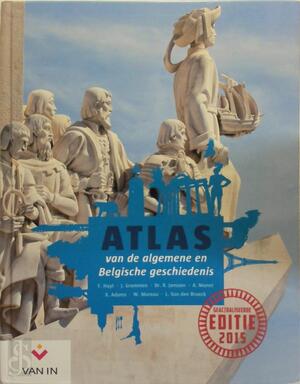Atlas van de algemene en Belgische geschiedenis - Atlas van de algemene en Belgische geschiedenis -