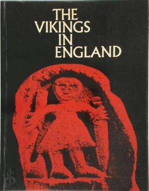 The Vikings in England and in their Danish homeland - Else Roesdahl, Nationalmuseet (Denmark), Forhistorisk Museum, Yorkshire Museum The Vikings in England and in their Danish homeland - Else Roesdahl, Nationalmuseet (Denmark), Forhistorisk Museum, Yorkshire Museum