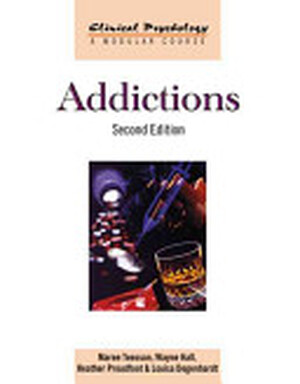 Addictions - Maree Teesson, Louisa Degenhardt, Wayne Hall, Heather Proudfoot