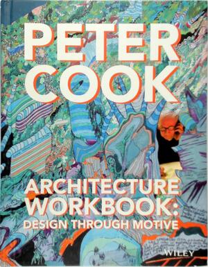 Architecture Workbook - Peter Cook