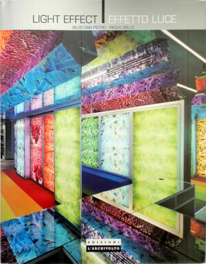 Light Effect - Effetto Luce - Silvio San Pietro, Paola Gallo