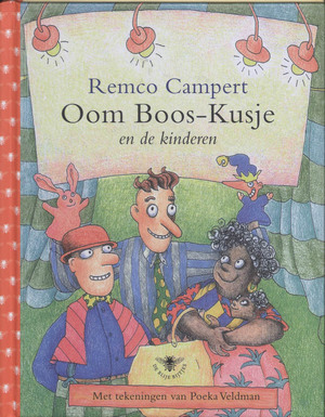 Oom Boos-Kusje en de kinderen - Remco Campert Oom Boos-Kusje en de kinderen - Remco Campert