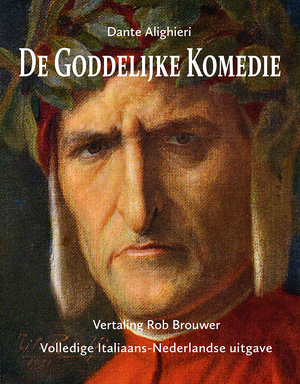 De Goddelijke Komedie - Dante Alighieri De Goddelijke Komedie - Dante Alighieri