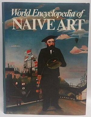 World encyclopedia of naive art - Oto Bihalji-Merin World encyclopedia of naive art - Oto Bihalji-Merin