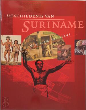Geschiedenis van Suriname - E. Bakker
