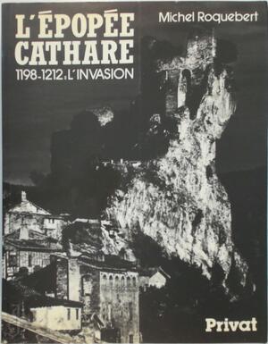 L'épopée Cathare - Tome 1 - Michel Roquebert L'épopée Cathare - Tome 1 - Michel Roquebert
