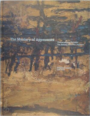 The Mystery of Appearance - Catherine Lampert, Tom Hunt The Mystery of Appearance - Catherine Lampert, Tom Hunt