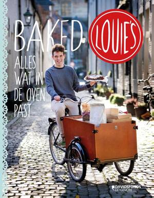 Baked Louie's - Louie Van Nieuwenborgh Baked Louie's - Louie Van Nieuwenborgh