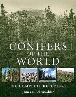 Conifers of the World - James E. Eckenwalder