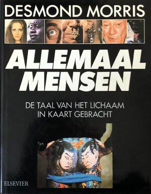Allemaal mensen - Desmond Morris Allemaal mensen - Desmond Morris