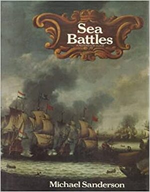 Sea Battles - a reference guide - Michael Sanderson Sea Battles - a reference guide - Michael Sanderson