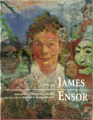 James Ensor, 1860-1949 - James Ensor, Robert Hoozee, Lydia M. A. Schoonbaert, Herwig . Todts James Ensor, 1860-1949 - James Ensor, Robert Hoozee, Lydia M. A. Schoonbaert, Herwig . Todts
