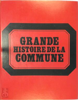 Grande histoire de la Commune - Geórges Soria