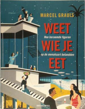 Weet wie je eet - M. Grauls